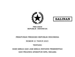 Perpres 21/2023 tentang Hari dan Jam Kerja Instansi Pemerintah dan ASN