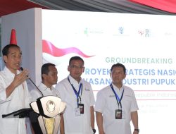 Groundbreaking PSN Kawasan Industri Pupuk Fakfak, Presiden: Agar Wilayah Timur Punya Industri Pupuk