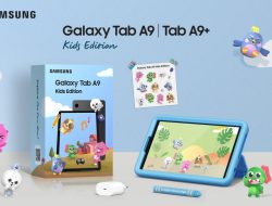 Galaxy Tab A9 Series Kids Edition, Makin ManTAB dan Aman untuk Anak