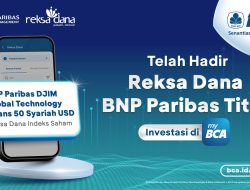 BCA dan BNP Paribas Asset Management Hadirkan BNP Paribas Titan, Reksa Dana Syariah Indeks Offshore Pertama di BCA